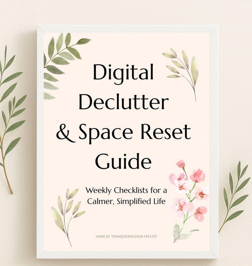 Digital Declutter Guide: Mind & Space Reset Workbook (PDF Download)